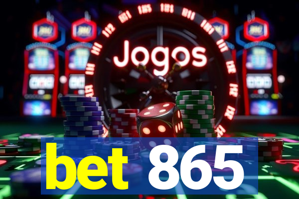bet 865